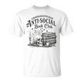 Anti-Social Book Club Bookish Introvert Readers T-Shirt Anti-Social Book Club Bookish Introvert Readers T-Shirt