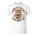I Like Big Books And I Can Not Lie Book Lovers Reading T-Shirt