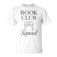 Book Club Squad Reading And Wine Lover T-Shirt Book Club Squad Reading And Wine Lover T-Shirt