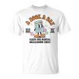 A Book A Day Keeps The Mental Breakdown Away Book Lovers T-Shirt A Book A Day Keeps The Mental Breakdown Away Book Lovers T-Shirt