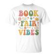 Book Fair Vibes Groovy Retro School Reading Nostalgic T-Shirt