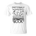 Book Lover Emotionally Recovering From A Book T-Shirt