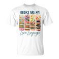 Book Lover Reading Brushstroke Books Are My Love Language T-Shirt Book Lover Reading Brushstroke Books Are My Love Language T-Shirt