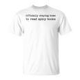 Book Lover Staying Home To Read Spicy Books T-Shirt Book Lover Staying Home To Read Spicy Books T-Shirt