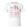 Book Reading Anyone Has Time To Clean Not Reading Enough Raglan Baseball Tee T-Shirt