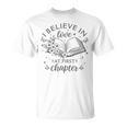 Books I Believe In Love At First Chapter Book Lover T-Shirt Books I Believe In Love At First Chapter Book Lover T-Shirt