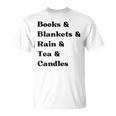 Books And Blankets And Rain And Tea And Candles Graphic T-Shirt
