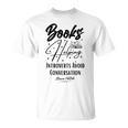 Books Helping Introvert Avoid Conversation Since 1454 T-Shirt