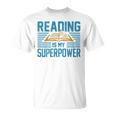 Books Reading My SuperPower Great Idea Art Literature Premium T-Shirt