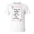 Buy Me Books And Tell Me I'm Pretty Book Lover Tee Premium Tri-Blend T-Shirt