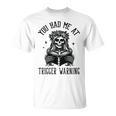 Buy Me Books And Tell Me To STFUATTDLAGG Outfits Spicy Smutty Book Reader You Had Me At Trigger Warning T-Shirt