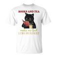 Cat Books And Tea Make Me Feel Less Murdery Quote T-Shirt Cat Books And Tea Make Me Feel Less Murdery Quote T-Shirt