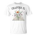 Chapter 31 Book Lovers & Readers 31st Birthday Wildflowers T-Shirt Chapter 31 Book Lovers & Readers 31st Birthday Wildflowers T-Shirt
