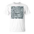 Coffee Knowledge Fuel For Thought Book Lover Reading T-Shirt Coffee Knowledge Fuel For Thought Book Lover Reading T-Shirt