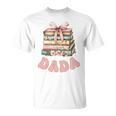 Dada Book First Chapter Birthday Family Matching Party Performance T-Shirt