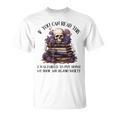 Dark Romance Merch I Put Down My Book Lover Spicy Skeleton T-Shirt Dark Romance Merch I Put Down My Book Lover Spicy Skeleton T-Shirt