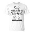 Easily Distracted By Cats & Books Cute Cat Book Lover T-Shirt Easily Distracted By Cats & Books Cute Cat Book Lover T-Shirt