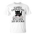 Easily Distracted By Cats And Books Cat Book Lover T-Shirt