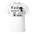 Easily Distracted Cats And Books Funny Book Lover Cat Gifts Women T-Shirt