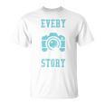 Every Picture Tells A Story Book Camera Lens Photography T-Shirt Every Picture Tells A Story Book Camera Lens Photography T-Shirt