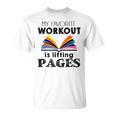 My Favorite Workout Is Lifting Pages Reading Books Shirt T-Shirt My Favorite Workout Is Lifting Pages Reading Books Shirt T-Shirt