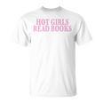 Hot Girls Read Books For Book Lovers & Readers T-Shirt