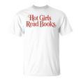 Hot Girls Read Books For Book Lovers T-Shirt Hot Girls Read Books For Book Lovers T-Shirt