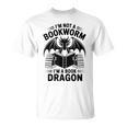 I'm Not a Bookworm I'm a Book Dragon Fantasy Readers Club T-Shirt