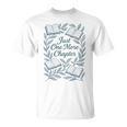 Just One More Chapter Blue Book Lover Reading Quote T-Shirt