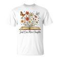 Just One More Chapter Open Book Flowers T-Shirt Just One More Chapter Open Book Flowers T-Shirt