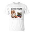 I Just Want To Read Books And Pet My Pomeranian Dog Premium T-Shirt