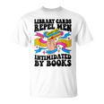 Library Cards Repel Men Intimidated By Books Sassy Reader T-Shirt Library Cards Repel Men Intimidated By Books Sassy Reader T-Shirt