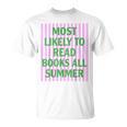 Most Likely To Read Books All Summer Teacher Last Day T-Shirt