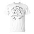 Literacy And Justice For All Protect Libraries Banned Books T-Shirt Literacy And Justice For All Protect Libraries Banned Books T-Shirt