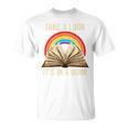 Take A Look It In A Book Retro Rainbow Reading Teacher T-Shirt Take A Look It In A Book Retro Rainbow Reading Teacher T-Shirt