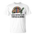 I Love Turtles Easily Distracted By Turtles And Books Nerds T-Shirt