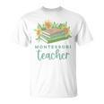 Montessori Teacher Books Sunflowers School Education Learn T-Shirt Montessori Teacher Books Sunflowers School Education Learn T-Shirt
