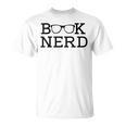 Nerd Book For Enthusiastic Book Readers And Book Lovers T-Shirt