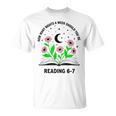 How Many Nights A Week Should You Be Reading 6-7 Book Lovers T-Shirt How Many Nights A Week Should You Be Reading 6-7 Book Lovers T-Shirt