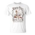 North Pole Readers Club Bookish Xmas Santa Book Reading T-Shirt North Pole Readers Club Bookish Xmas Santa Book Reading T-Shirt