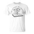 One More Chapter Bookish Well-Read For Book Nerds Bookworms T-Shirt