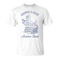 Oops I Got Another Book Bookish Reading Goose Graphic T-Shirt