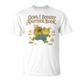 Oops I Bought Another Book Frog For Bookish Readers T-Shirt Oops I Bought Another Book Frog For Bookish Readers T-Shirt