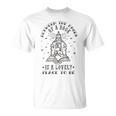 BETWEEN THE PAGES OF A BOOK IS A LOVELY PLACE TO BE Meme T-Shirt