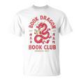 Please Bookworm Be Book Dragon Club School Nerd Library CNY T-Shirt