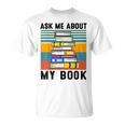 Published Author TShirt Ask Me About My Book Writer T-Shirt Published Author TShirt Ask Me About My Book Writer T-Shirt