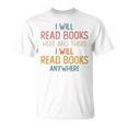 I Read Books Anywhere I Love Heart Books Bookworm T-Shirt