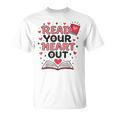 Read Your Heart Out Love Book Valentine Teacher Bookworm T-Shirt