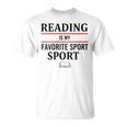 Reading Is My Favorite Sport Book Lover Saying Quote T-Shirt Reading Is My Favorite Sport Book Lover Saying Quote T-Shirt