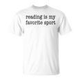 Reading Is My Favorite Sport Bookish Book Reader T-Shirt Reading Is My Favorite Sport Bookish Book Reader T-Shirt